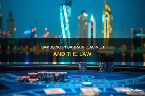 gambling bahrain|Bahrain Casinos – Play Casino Games Safely in 2024.